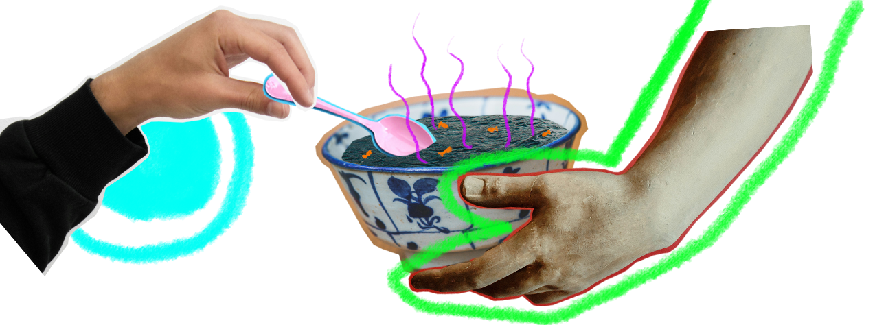 Dekoratives Element im Stil einer analogen, surrealen Collage, die aus Ausschnitten verschiedener Fotografien zusammengesetzt wurde
Die Collage zeigt eine Hand die eine Schüssel Suppe hält, während eine andere Hand mit einem Löffel darin eintaucht. Vom rechten Rand des Bildes aus greift der nackte Unterarm einer Weißen Person ins Bild. Es handelt sich um einen formgenauen Ausschnitt einer Fotografie, dessen Kontur mit einem digitalen Zeichen Tool in einer dicken grell grünen Linie nach gezeichnet wurde. In die Hand wurde eine weiße Keramikschüssel mit dunkel Blauen volkstümlichen Verzierungen gelegt. In der Schüssel befindet sich ein grüner Brei. Mit einem digitalen Zeichen Tool wurden kleine orange Nudeln auf der Oberfläche des Breies ergänzt. Außerdem deuten mehrere geschwungene violette Linien in einem comichaftenstil an, das der Inhalt der Schüssel noch warm sei.
Vom linken Rand des Bildes greift die Hand einer Weißen Person in einem schwarzen Hoodie nach in Richtunf der Bildmitte. Ungefähr auf höhe des Handgelenkes der Person wurde mit einem digitalen Zeichen Tool dekorative Element in Form eines türkisen Kreises und Ringes nachträglich ergänzt. Die Person hat einen hellrosafarbenen Löffel in der Hand, der gerade die Oberfläche des Breies berührt.